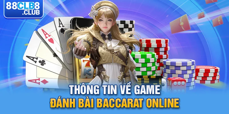 2 thong tin ve game danh bai baccarat online