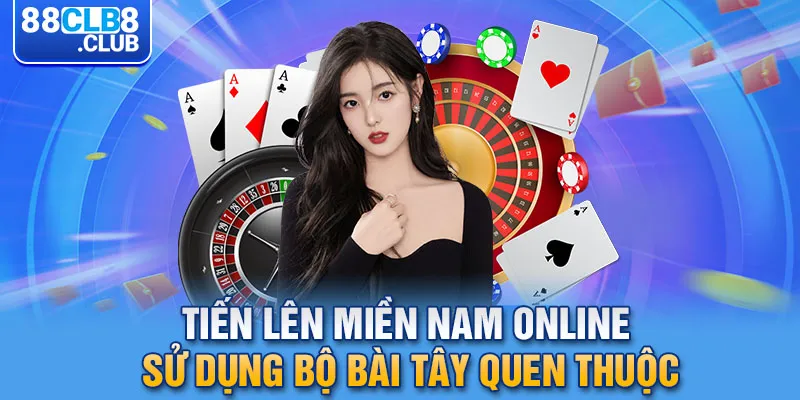 2 tien len mien nam online su dung bo bai tay quen thuoc