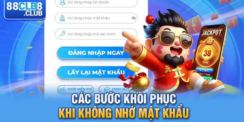 3 cac buoc khoi phuc khi khong nho mat khau