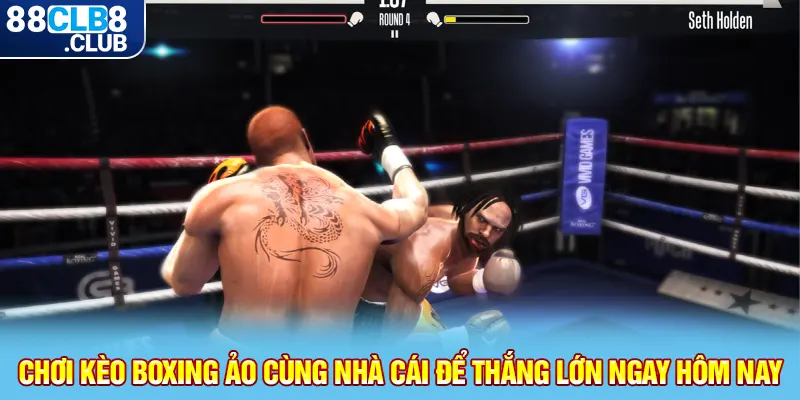 4 choi keo boxing ao cung nha cai de thang lon ngay hom nay